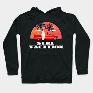 THE SURF VACATION Hoodie